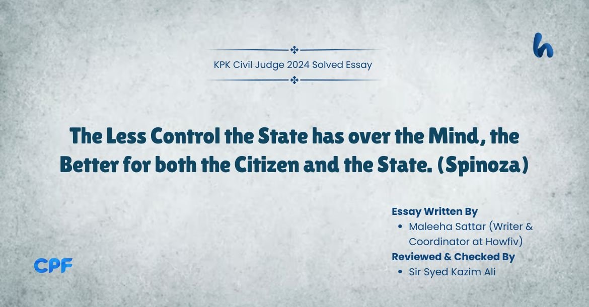 The Less Control the State has over the Mind, the Better for both the Citizen and the State. (Spinoza)