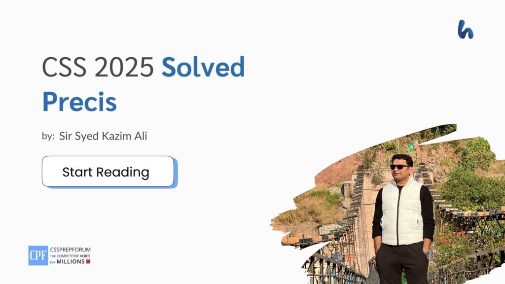 CSS 2025 Solved Precis