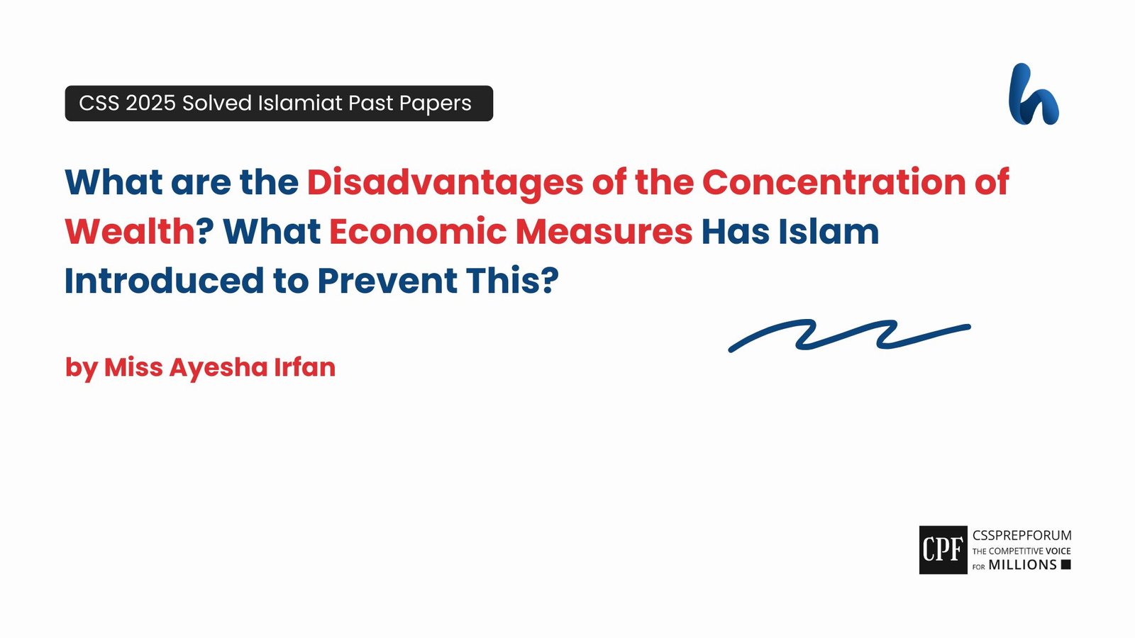 The Disadvantages of the Concentration of Wealth by Miss Ayesha Irfan