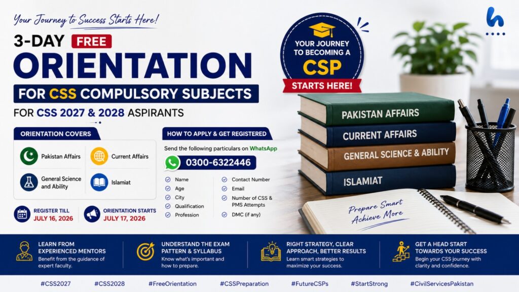 A 3-Day FREE Orientation Session for CSS Compulsory Subjects Course for CSS 2027 & 2028 Aspirants
