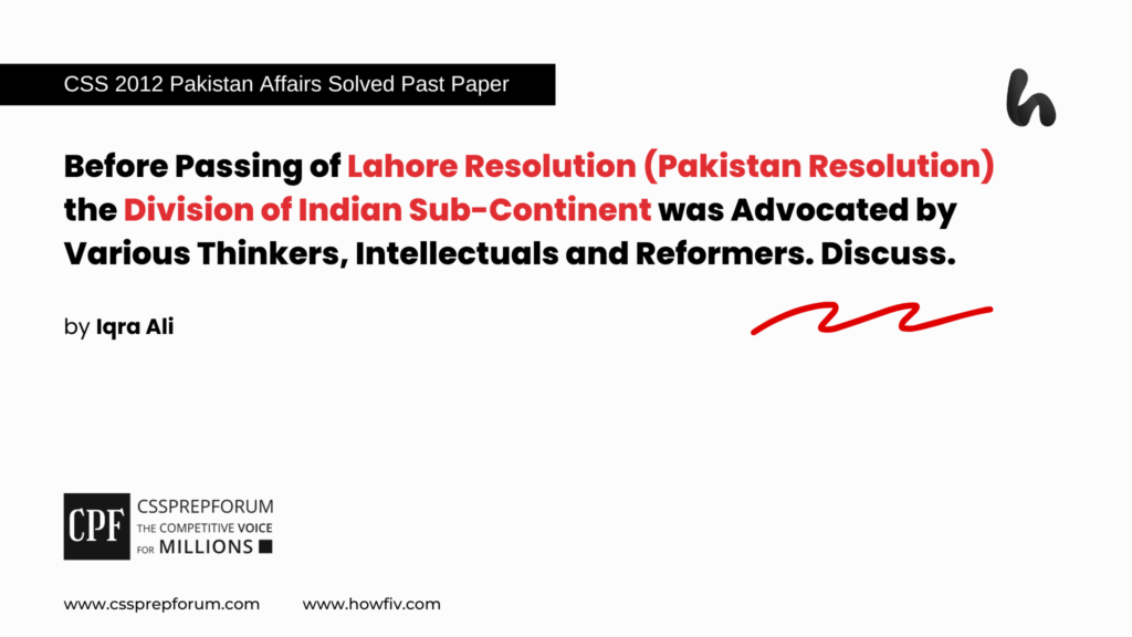 CSS 2012 Solved Pakistan Affairs Past Papers | Movements in Subcontinent before Lahore Resolution | Miss Iqra Ali