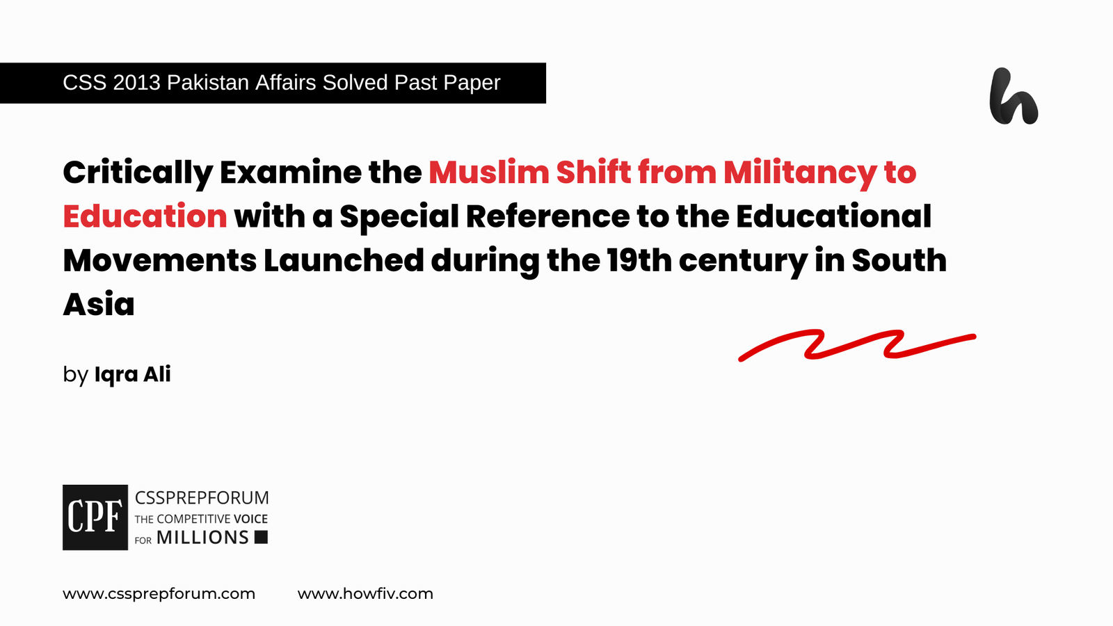 CSS 2013 Solved Pakistan Affairs Past Papers | Muslim Shift from Militancy to Education in 19th Century | Miss Iqra Ali