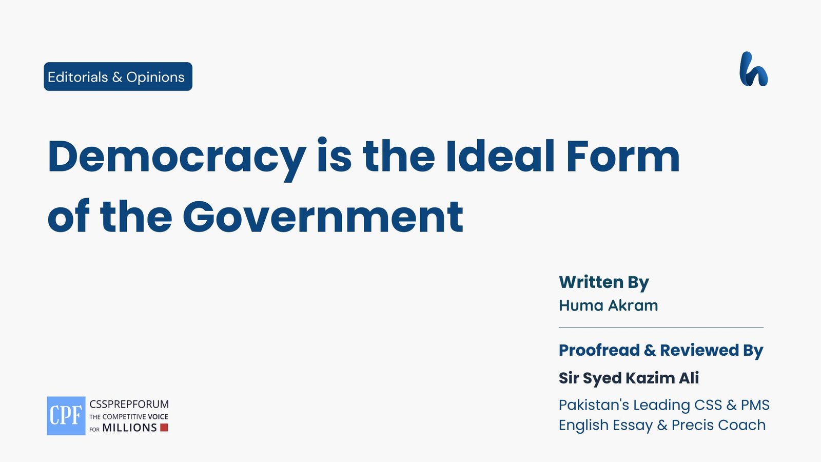 Democracy is the Ideal Form of the Government by Huma Akram