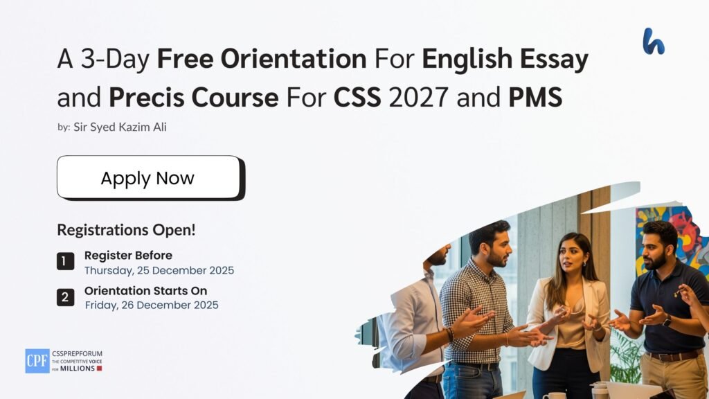 Free Orientation For English Essay and Precis Course For CSS