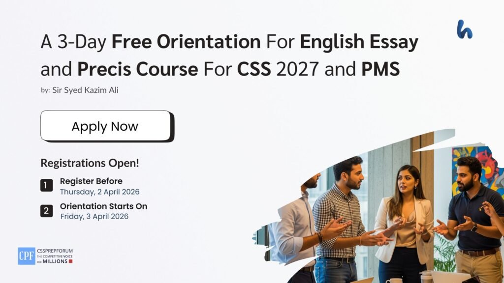 Free Orientation For English Essay and Precis Course For CSS