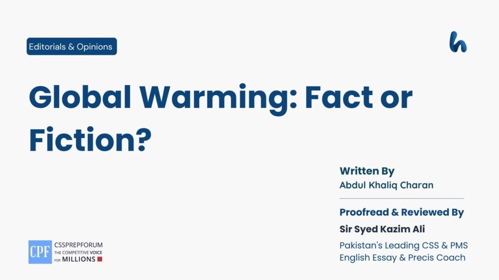 Global Warming Fact or Fiction By Abdul Khaliq Charan