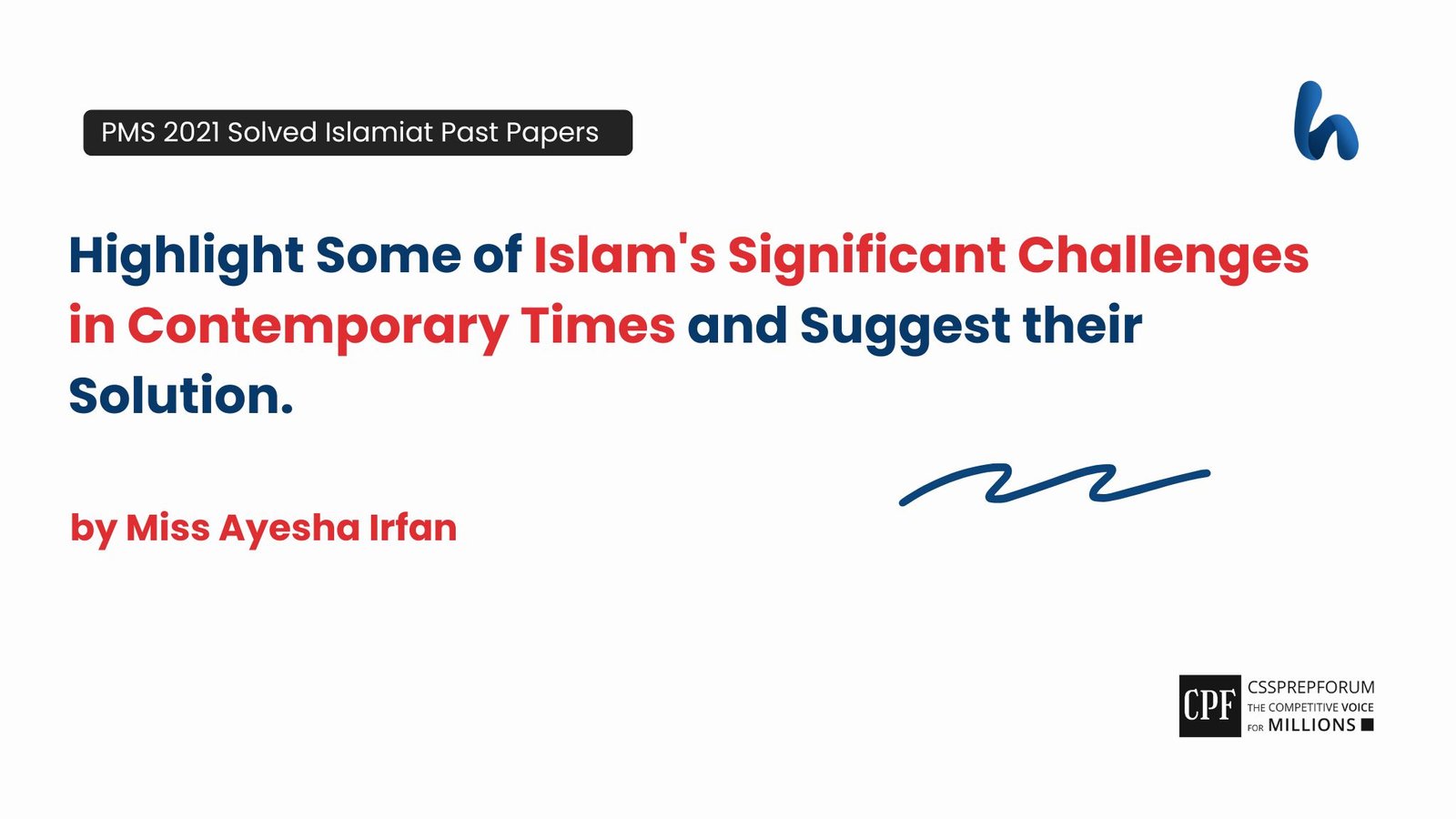 Islam's Significant Challenges in Contemporary Times by Miss Ayesha Irfan