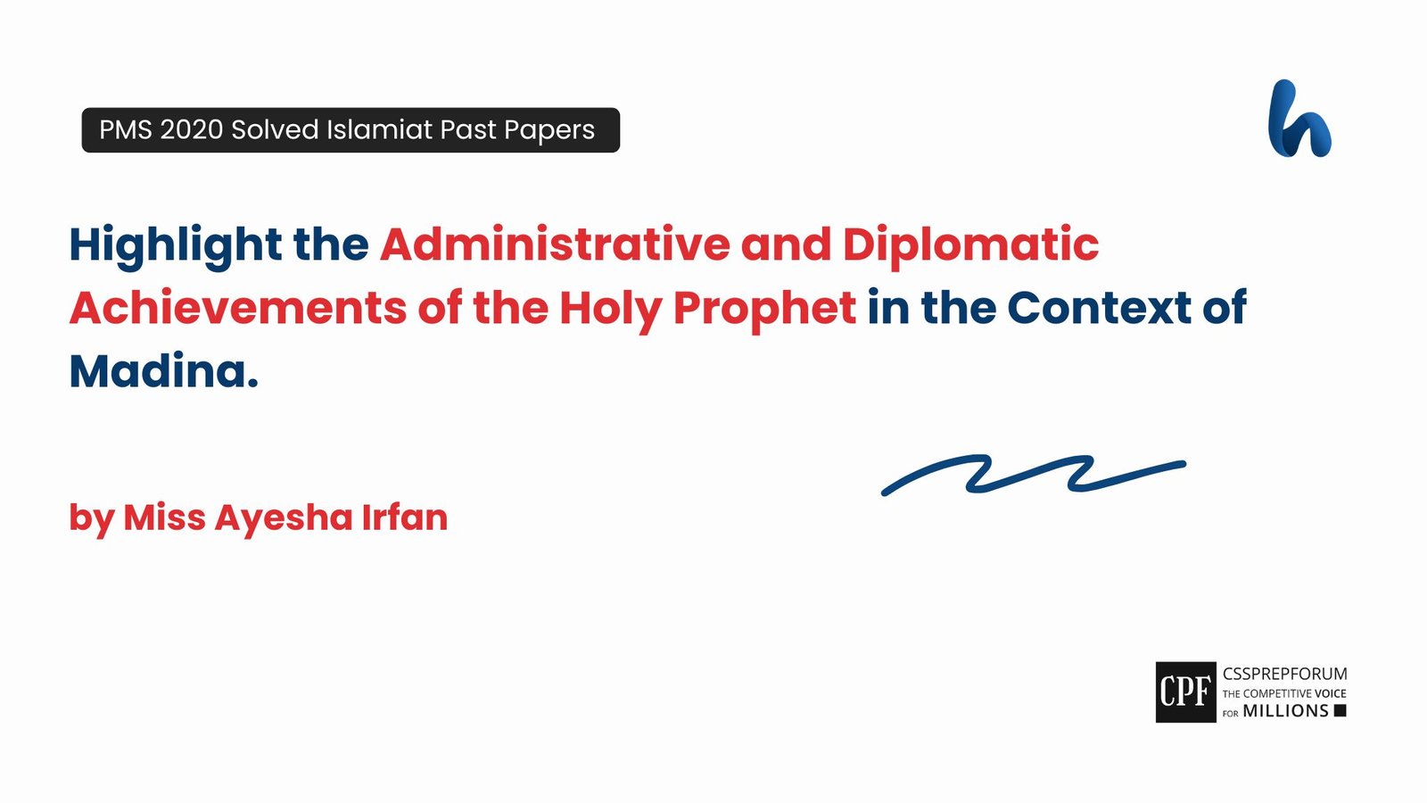 The Administrative and Diplomatic Achievements of the Holy Prophet (PBUH) by Miss Ayesha Irfan