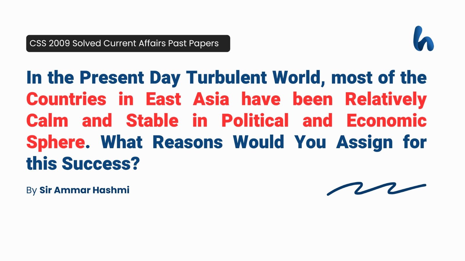 East Asia's Calm Political and Economic Sphere by Sir Ammar Hashmi