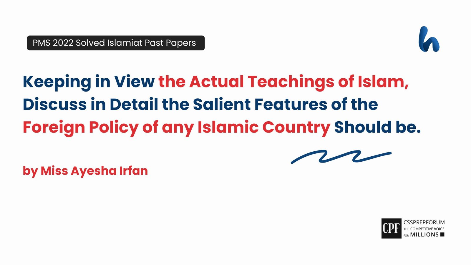 The Salient Features of the Foreign Policy of any Islamic Country by Miss Ayesha Irfan