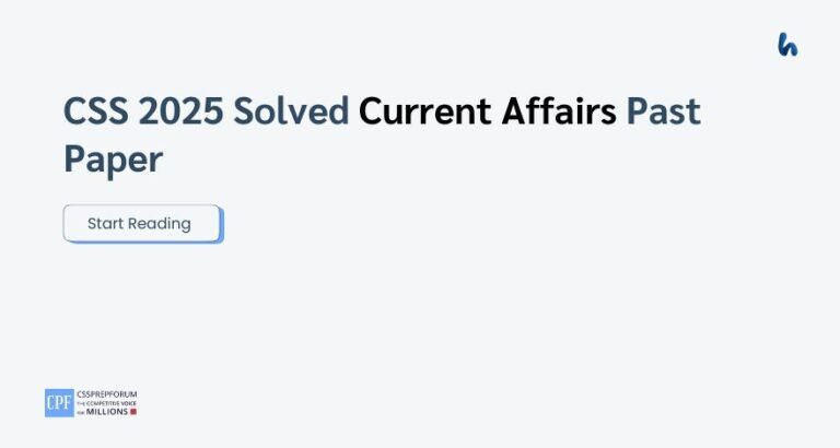 CSS 2025 Solved Current Affairs Past Paper