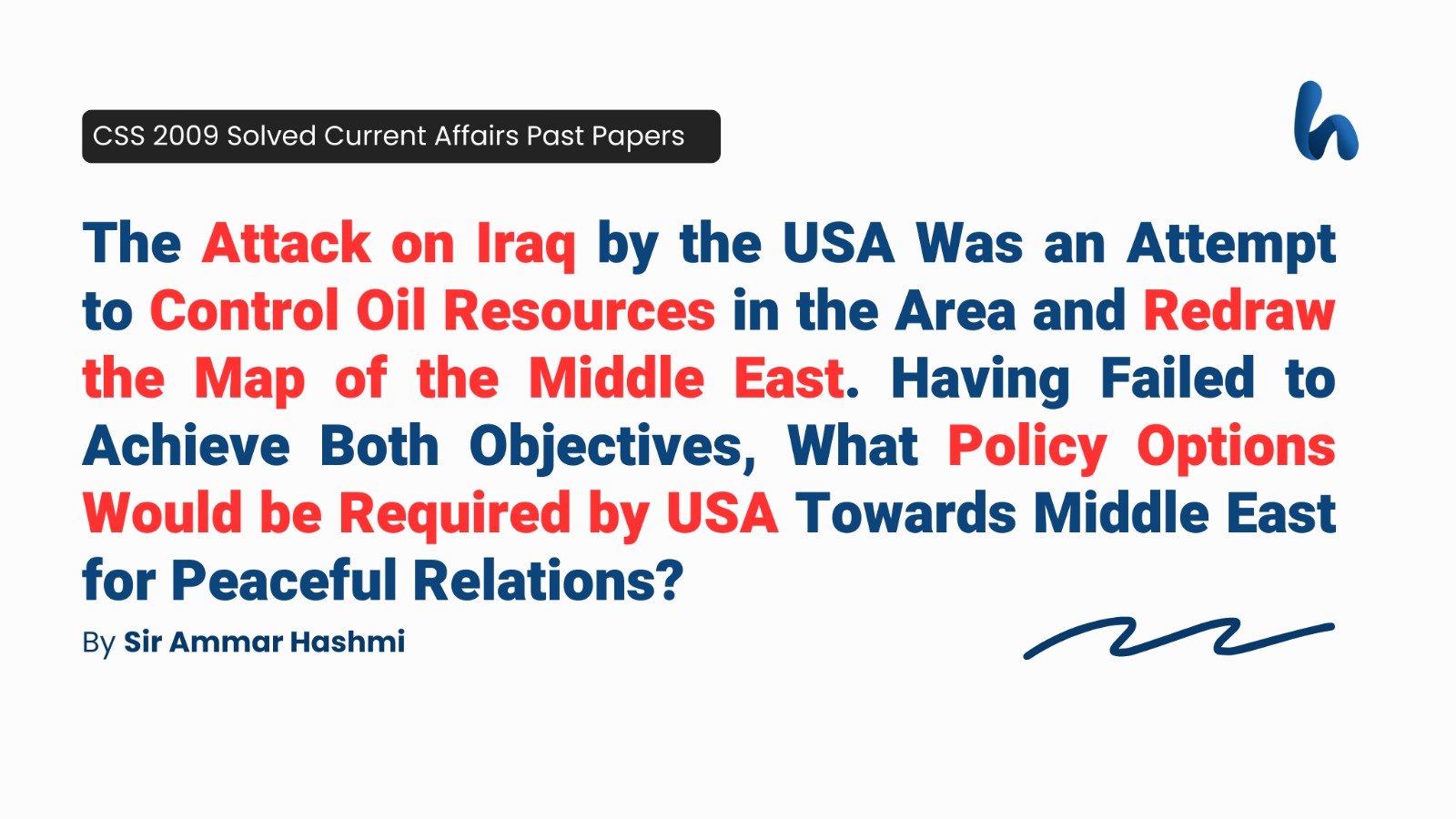 Policy Options by USA Towards Middle East for Peaceful Relations by Sir Ammar Hashmi