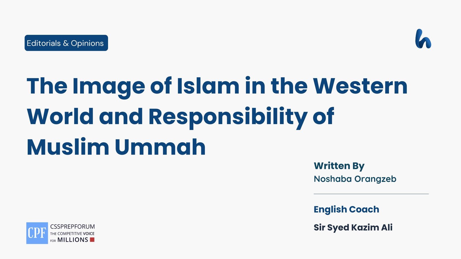 The Image of Islam in the Western World and Responsibility of Muslim Ummah by Noshaba Orangzeb