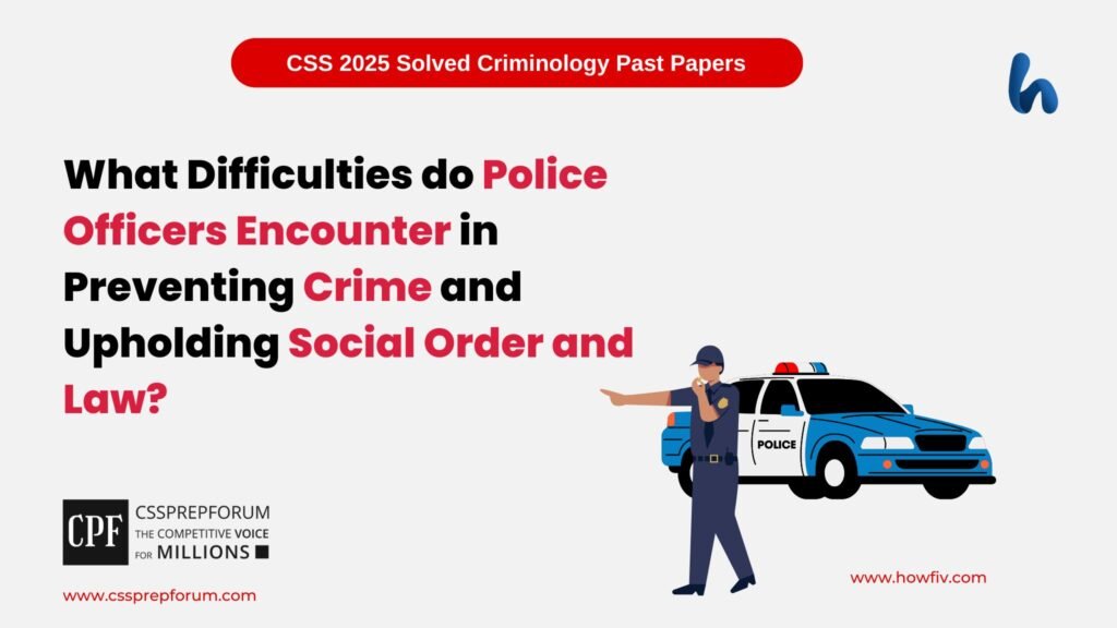 Difficulties for Police Officers in Preventing Crime