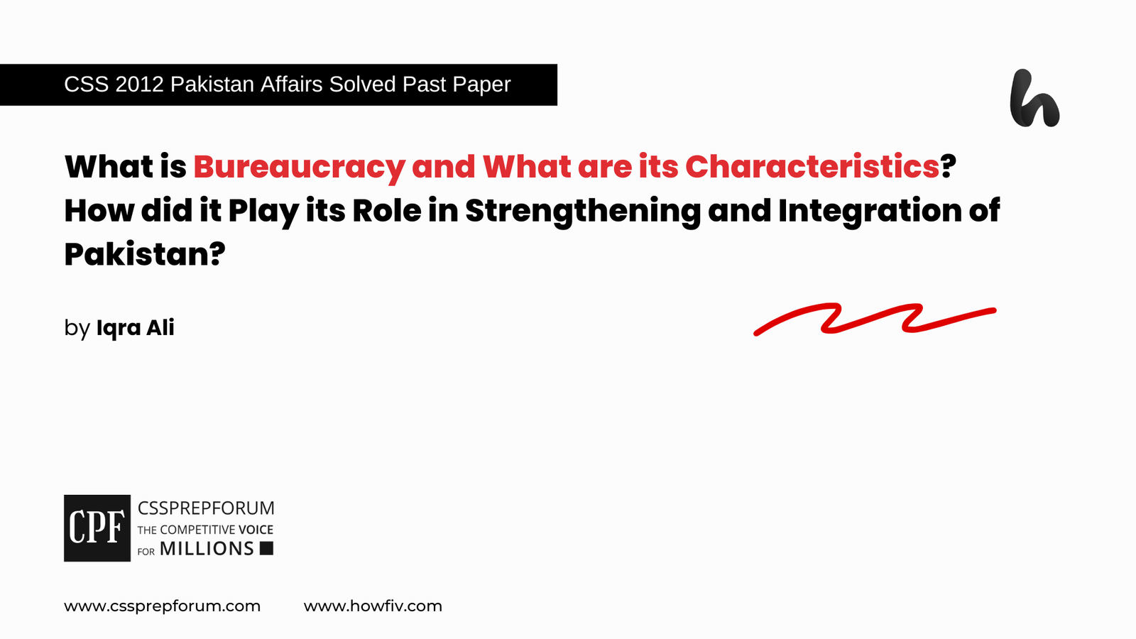 CSS 2012 Solved Pakistan Affairs Past Papers | Bureaucracy and its Role in Integration of Pakistan | Miss Iqra Ali