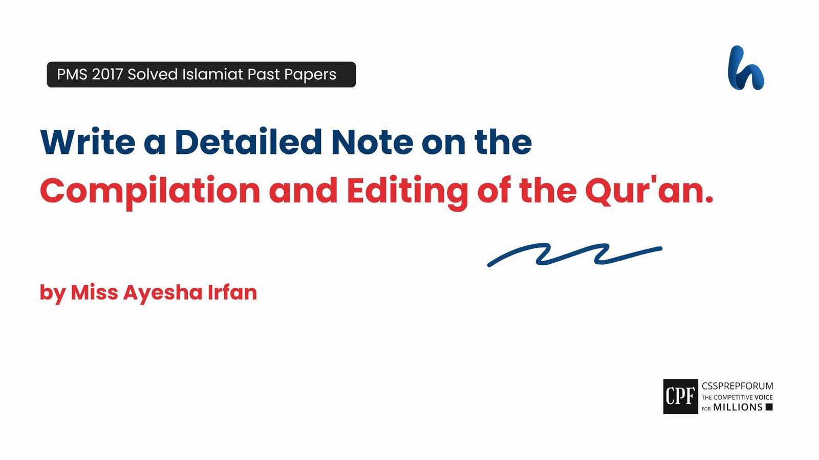 Compilation and Editing of the Qur'an by Miss Ayesha Irfan