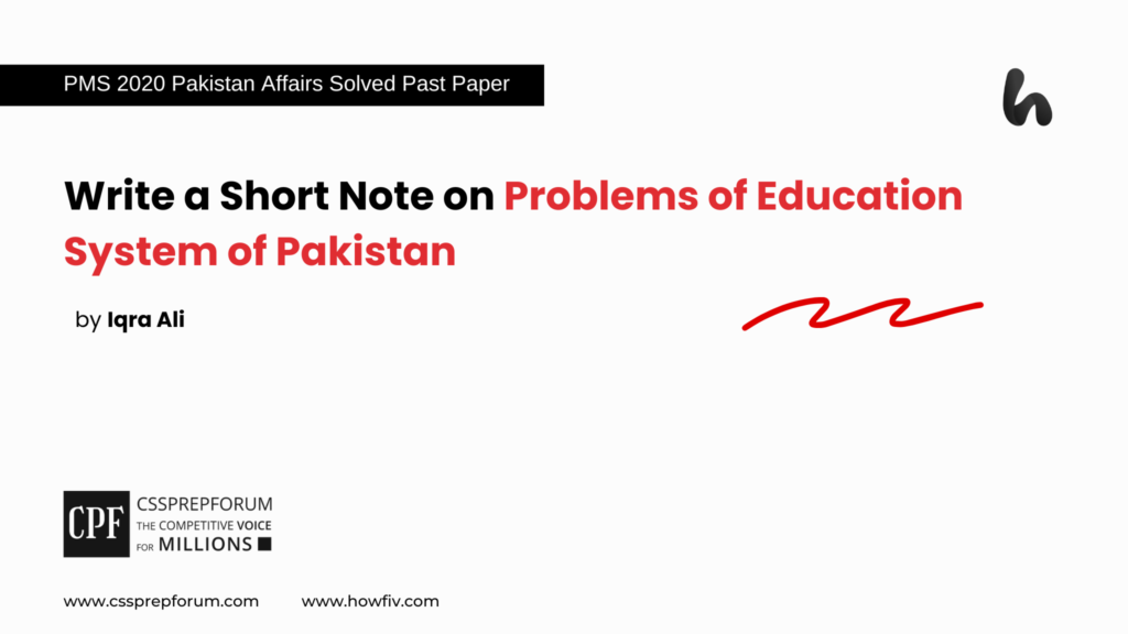 PMS 2020 Solved Pakistan Affairs Past Papers | Problems of Education System of Pakistan | Miss Iqra Ali