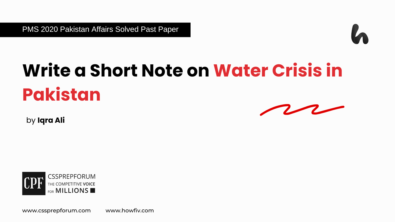 PMS 2020 Solved Pakistan Affairs Past Papers | Short Note on Water Crisis in Pakistan | Miss Iqra Ali