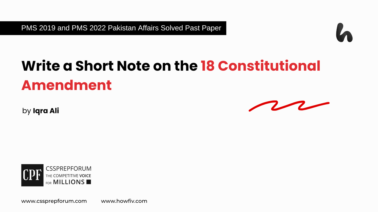 Note on the 18 Constitutional Amendment | PMS 2019 and PMS 2022 Solved Pakistan Affairs Past Papers | Miss Iqra Ali