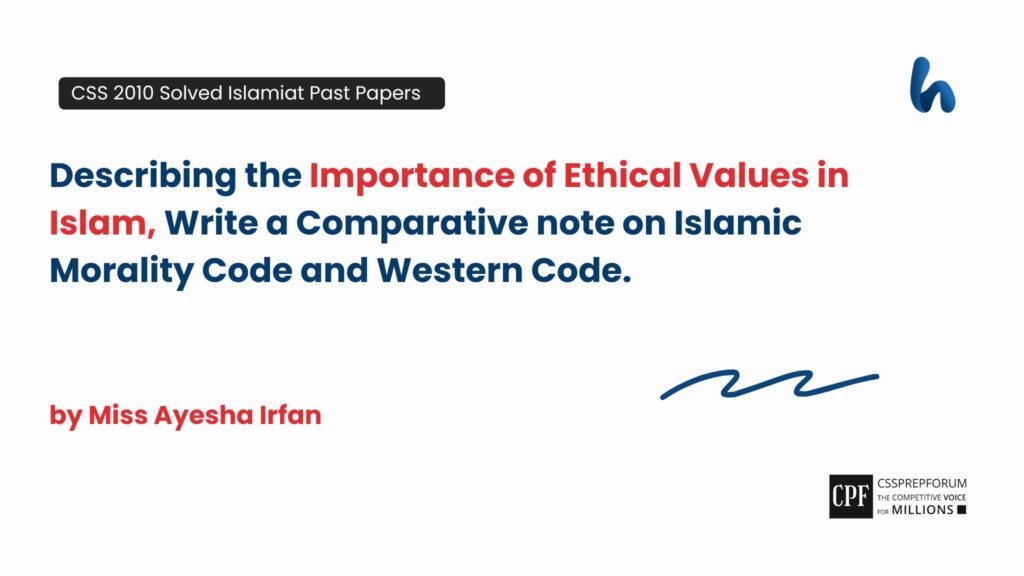 Importance of Ethical Values in Islam by Miss Ayesha Irfan