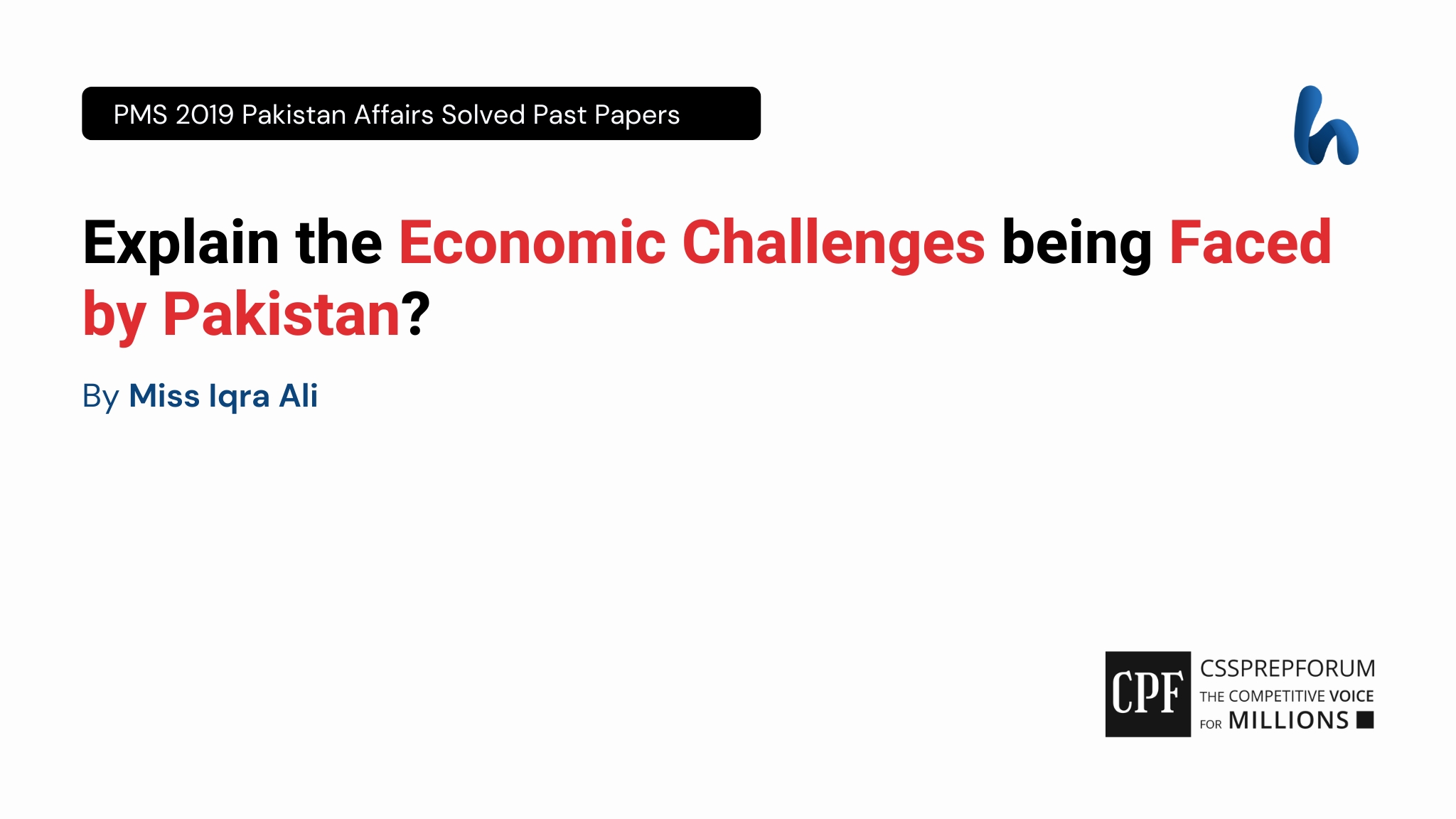 Explain the Economic Challenges being Faced by Pakistan