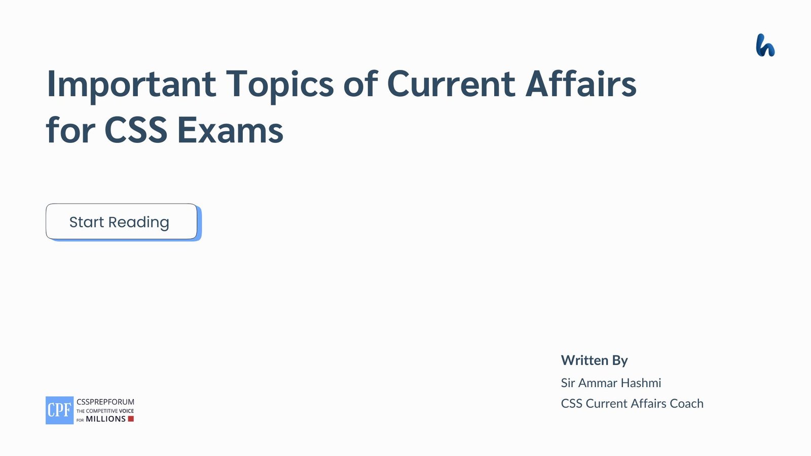 Important Topics of Current Affairs for CSS Exams by Sir Ammar Hashmi