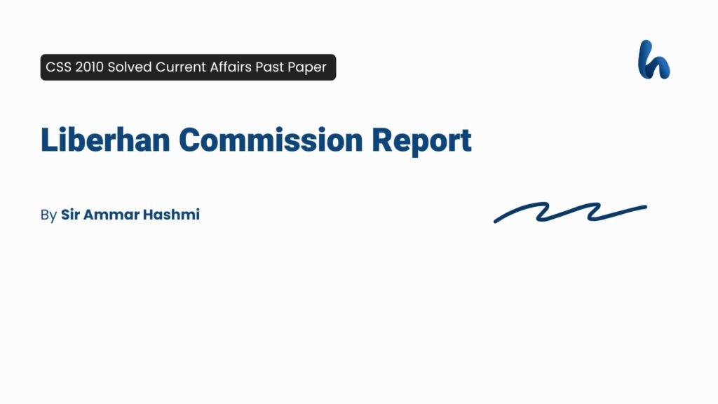 Liberhan Commission Report. By Sir Ammar Hashmi