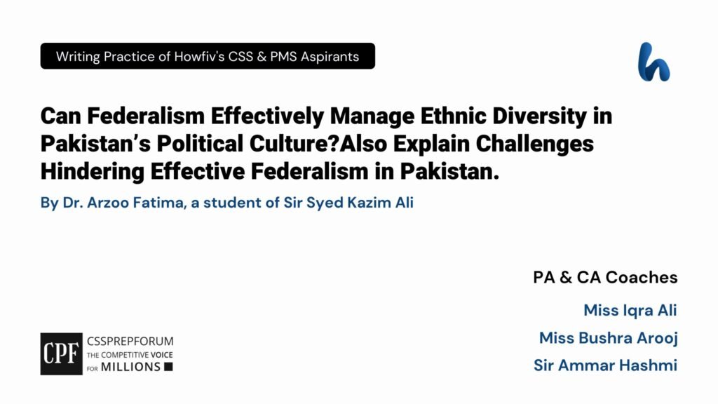 CSS Pakistan Affairs | Role of Federalism in Managing Pakistan's Ethnic Diversity