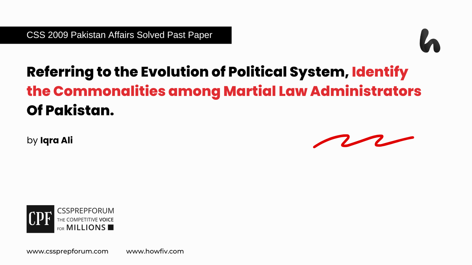Referring to the Evolution of Political System, Identify the Commonalities among Martial Law Administrators Of Pakistan.