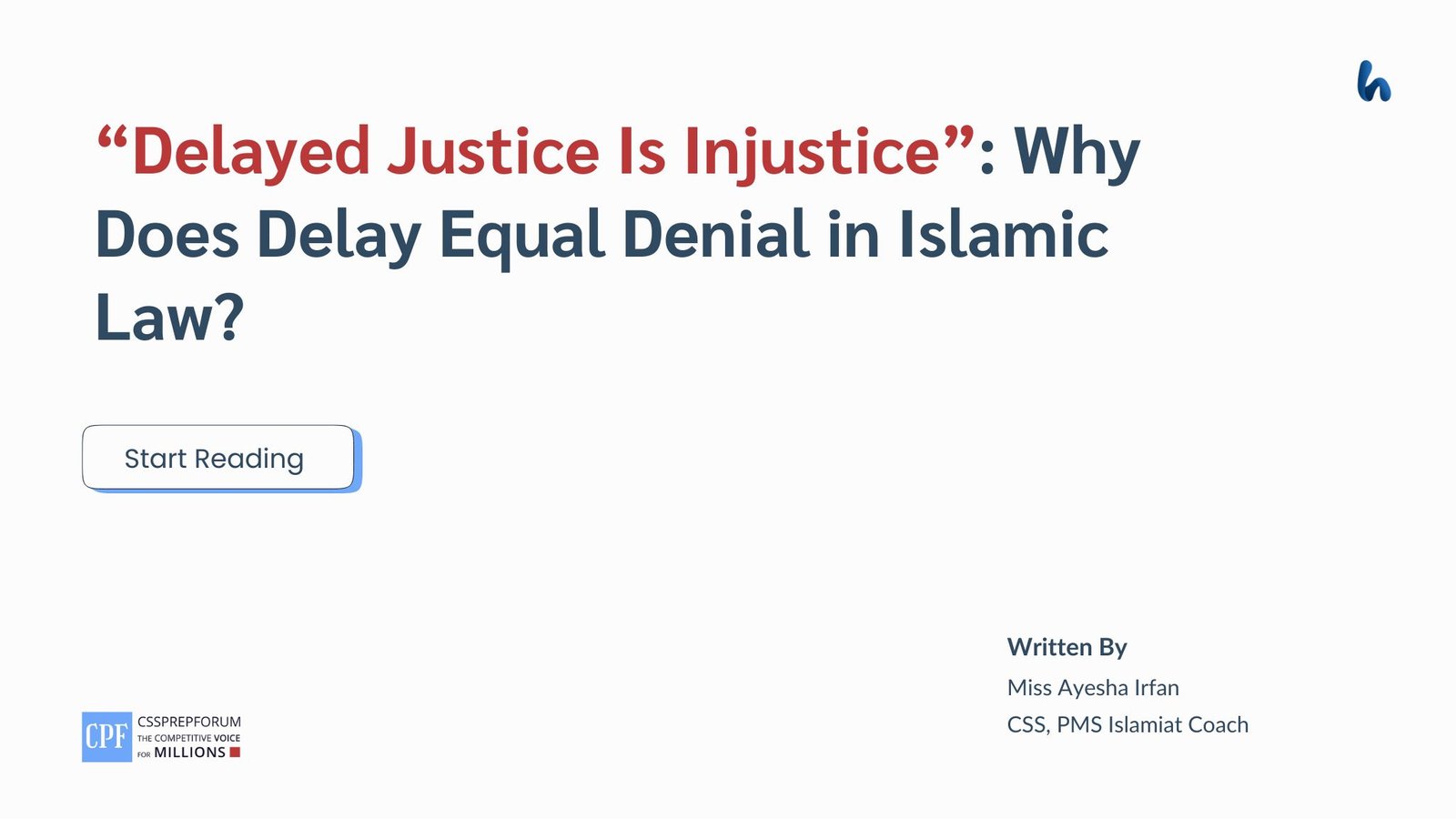 Delayed Justice Is Injustice by Miss Ayesha Irfan