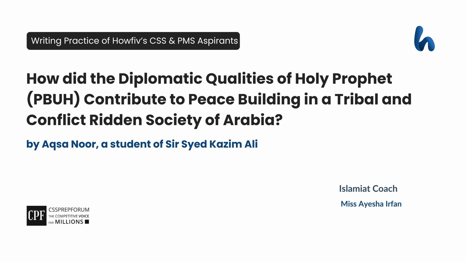 The Diplomatic Qualities of the Holy Prophet (PBUH) by Aqsa Noor