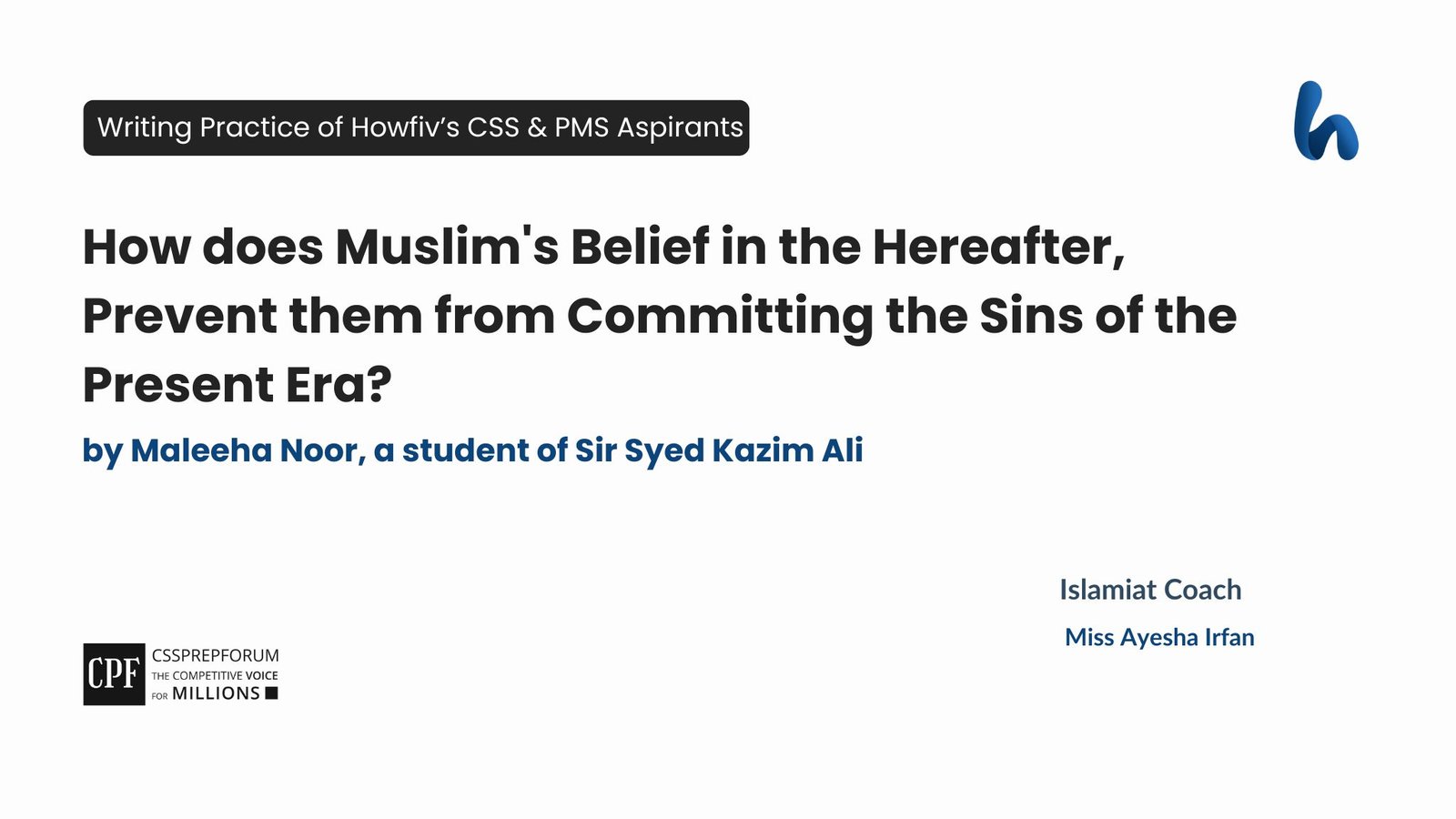 Belief in the Hereafter Prevent Muslims from Committing Sins by Maliha Noor