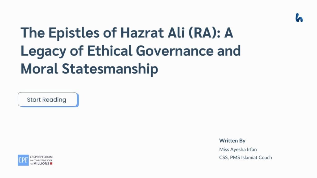 A Legacy of Ethical Governance of the Epistles of Hazrat Ali (RA) by Miss Ayesha Irfan
