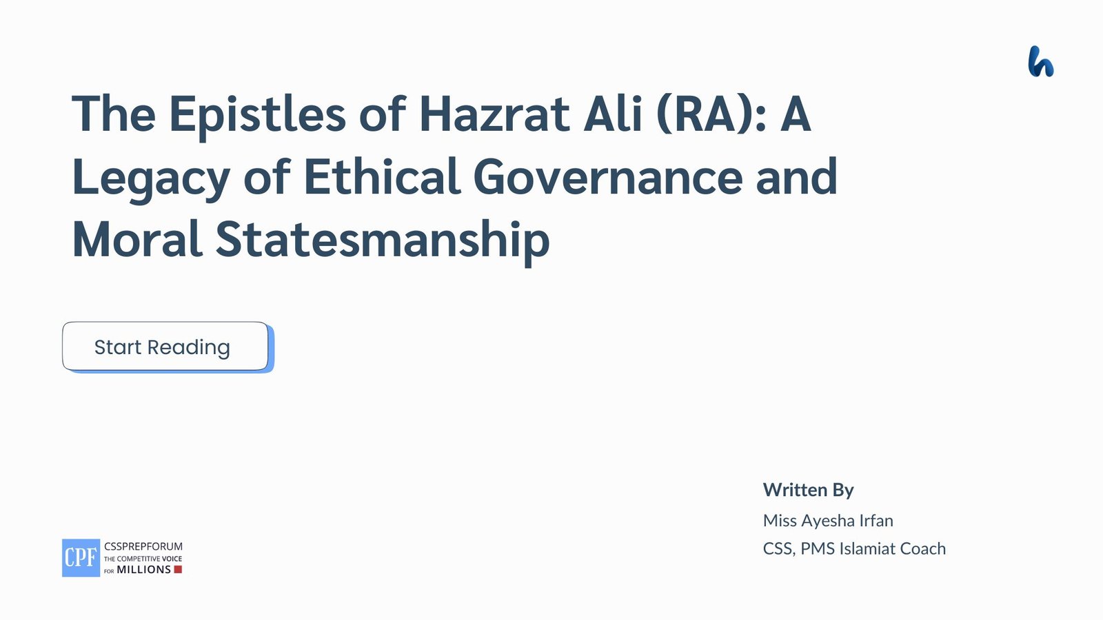A Legacy of Ethical Governance of the Epistles of Hazrat Ali (RA) by Miss Ayesha Irfan
