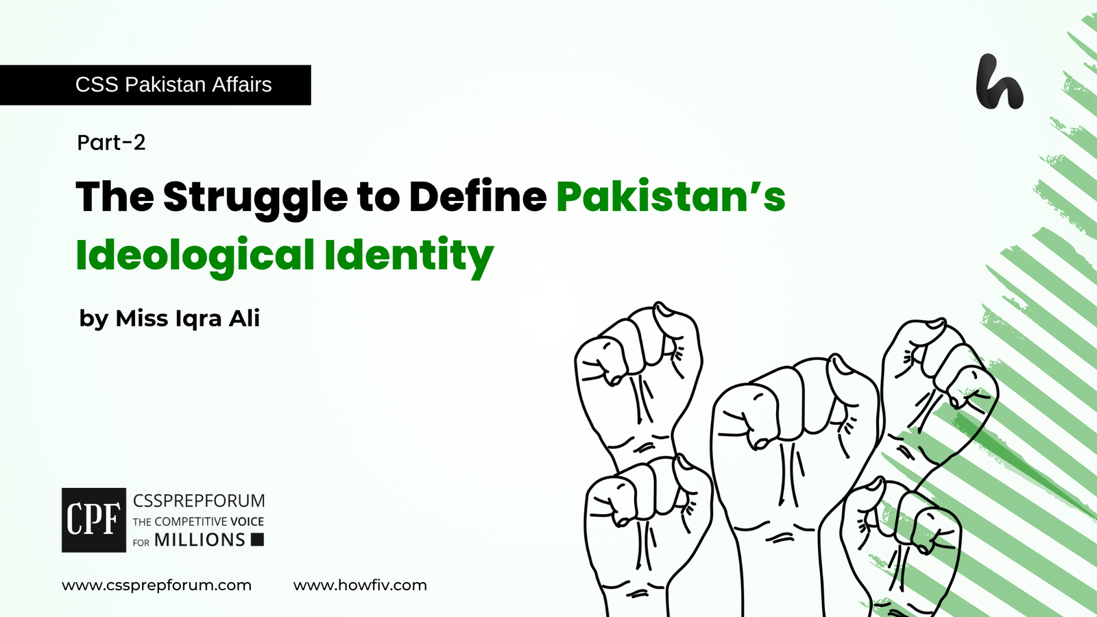 The Struggle to Define Pakistan’s Ideological Identity - Part 2
