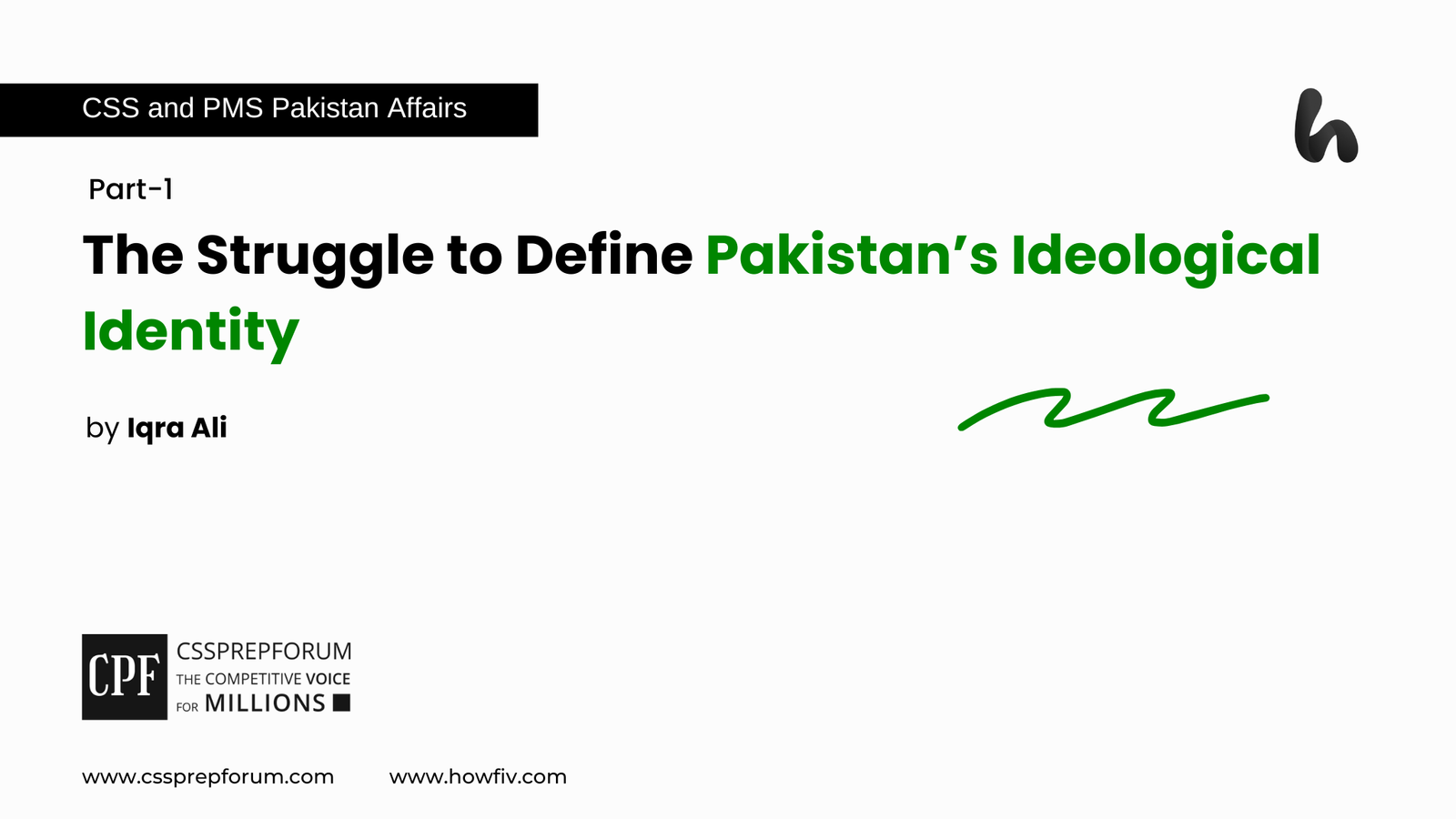 The Struggle to Define Pakistan’s Ideological Identity - pt 1