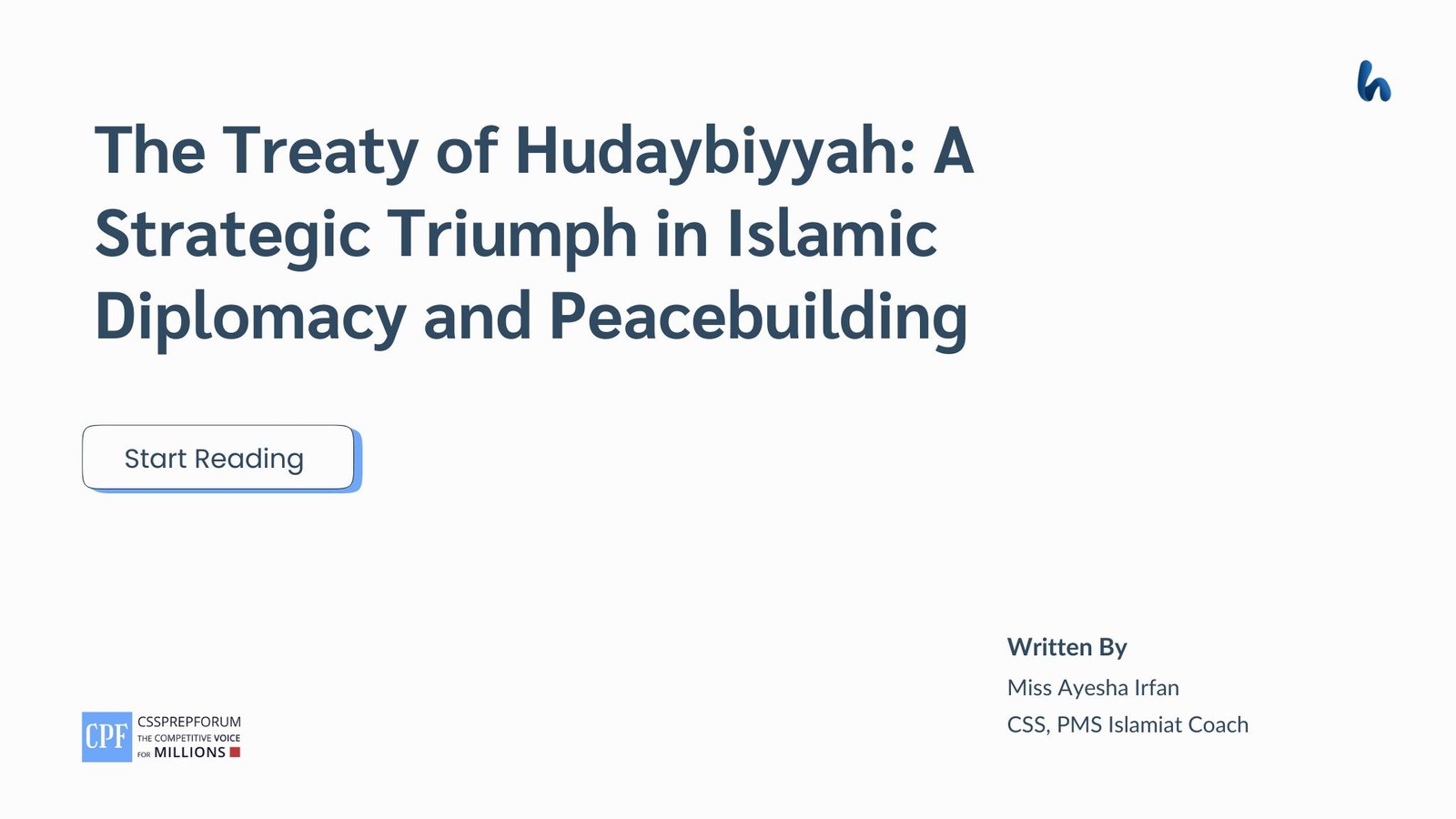 The Treaty of Hudaybiyyah as a Strategic Triumph by Miss Ayesha Irfan