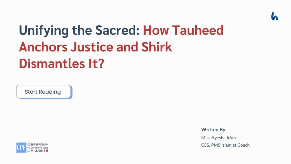 How Tauheed Anchors Justice and Shirk Dismantles It by Miss Ayesha Irfan