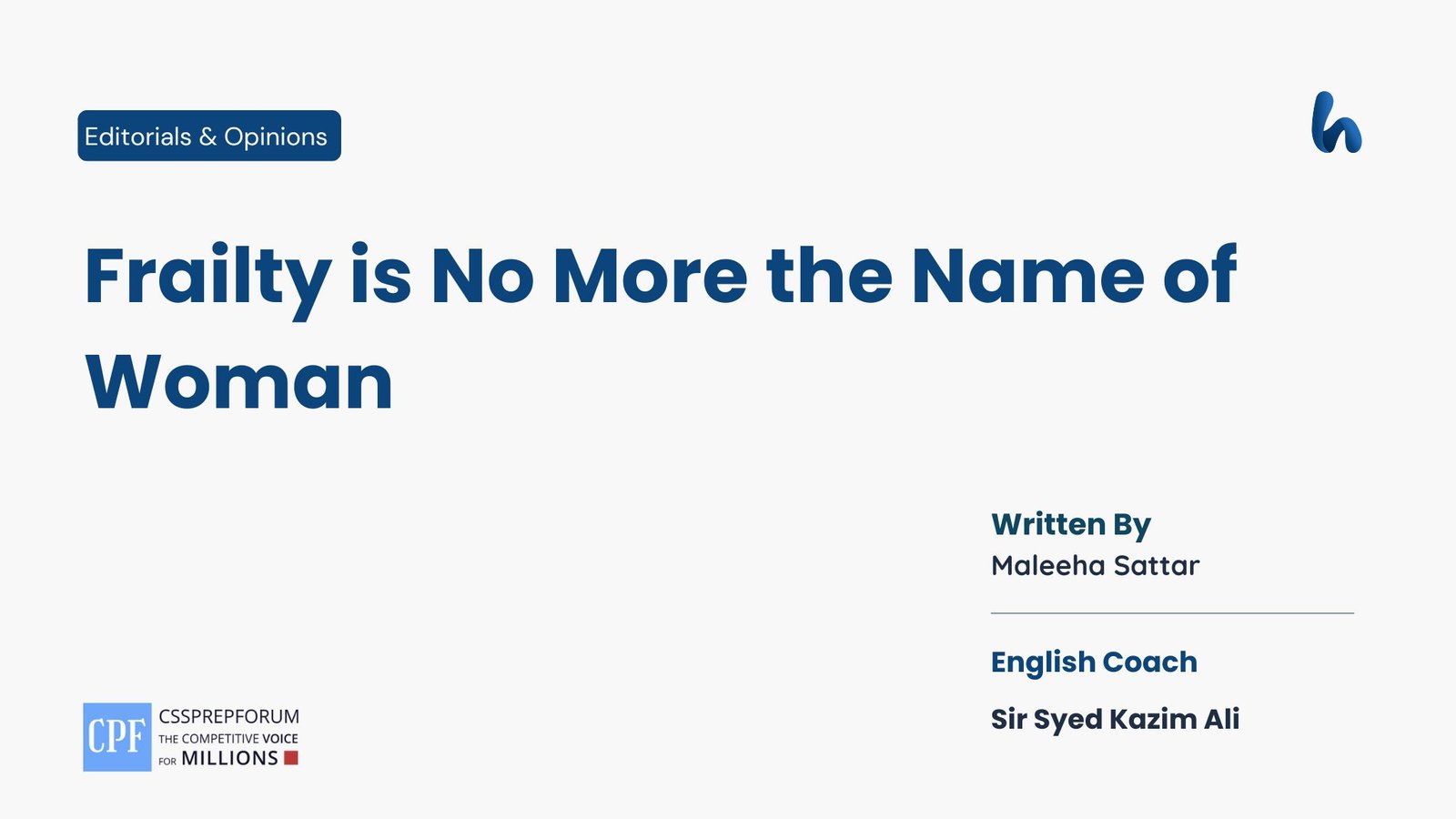 Frailty is No More the Name of Woman by Maleeha Sattar