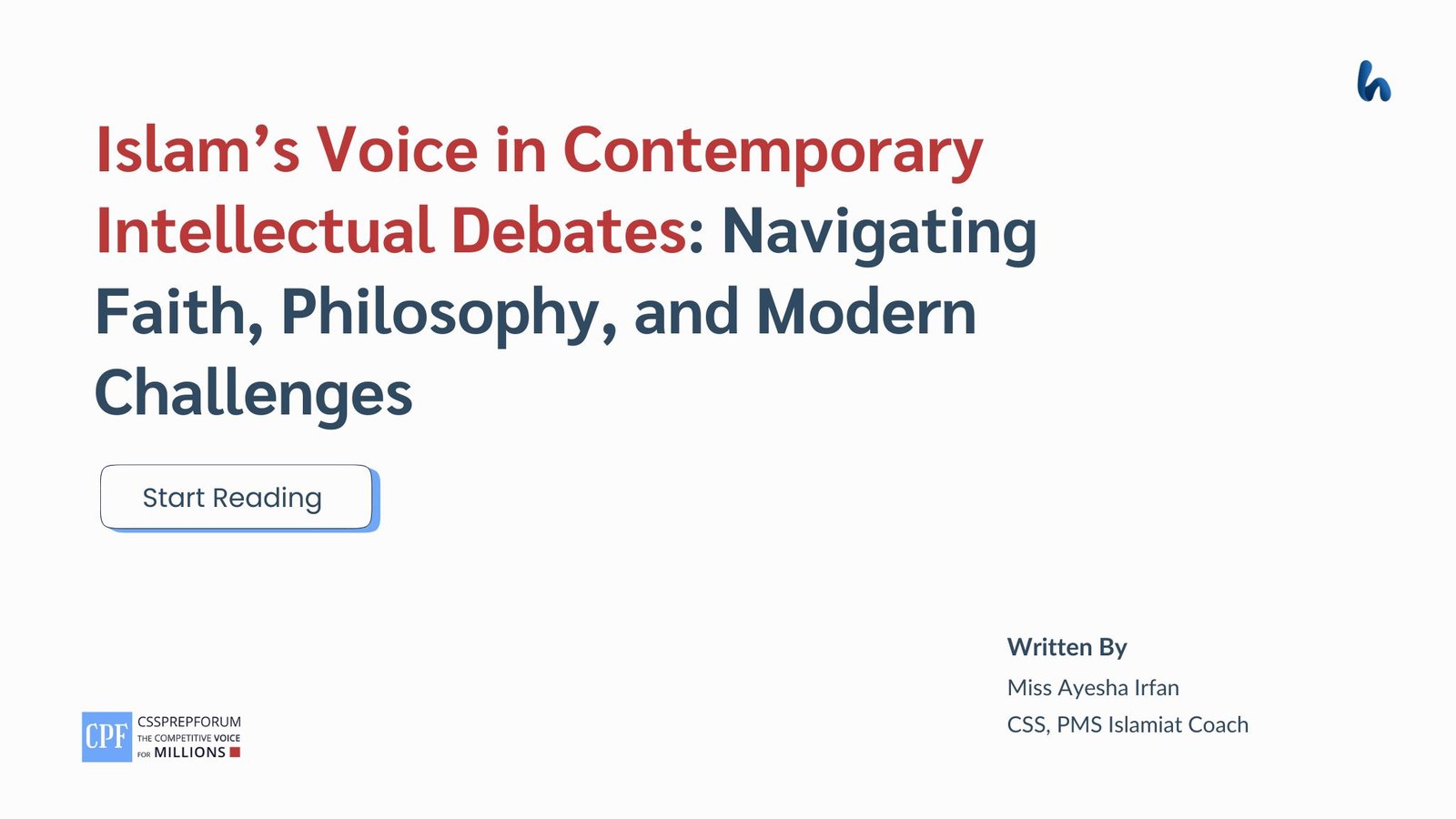 Islam’s Voice in Contemporary Intellectual Debates by Miss Ayesha Irfan