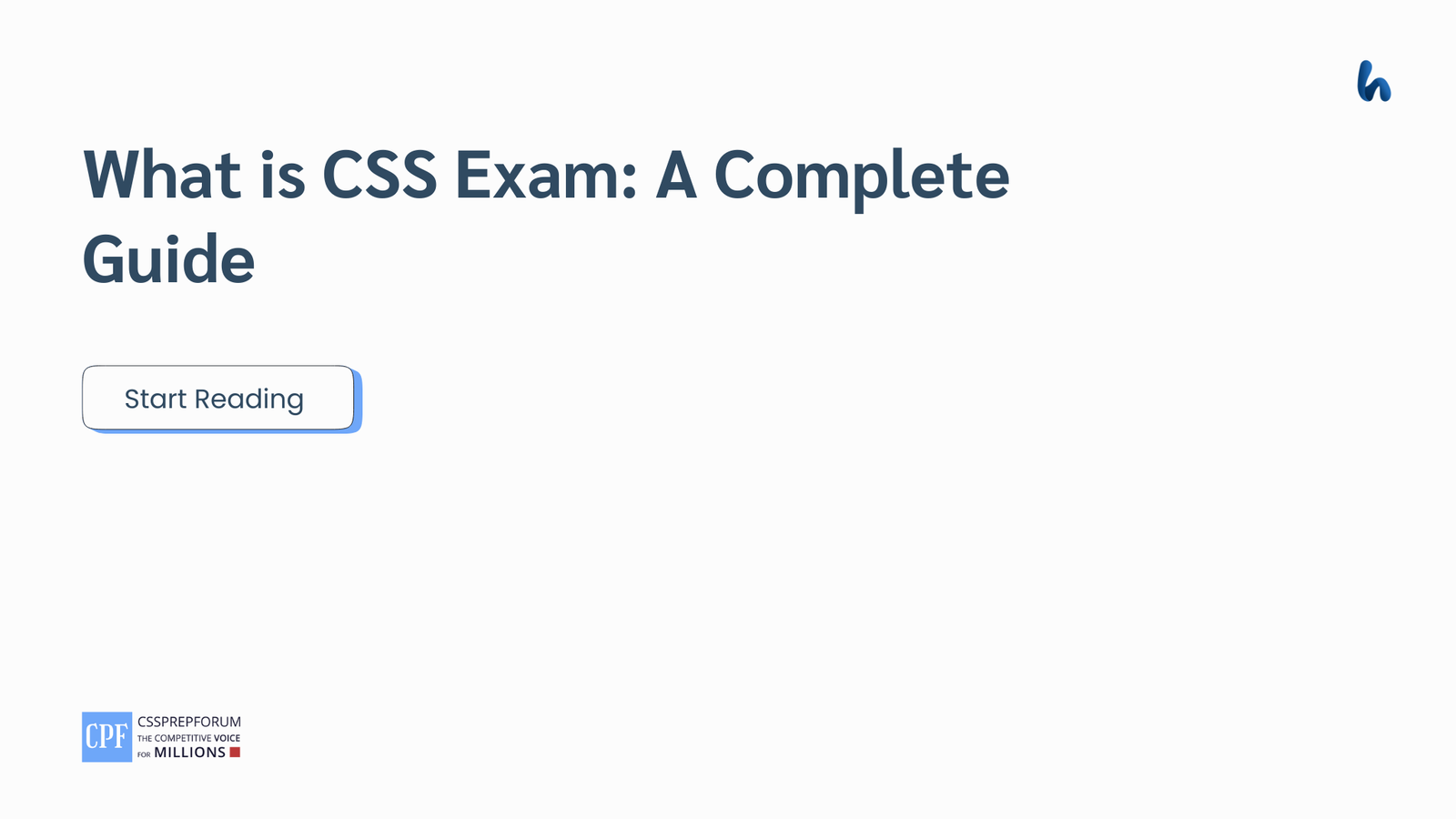 What is CSS Exam A Complete Guide