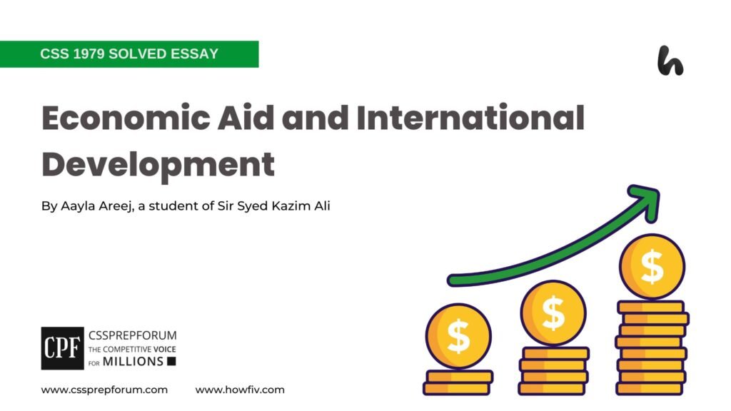 Economic Aid and International Development by Aayla Areej
