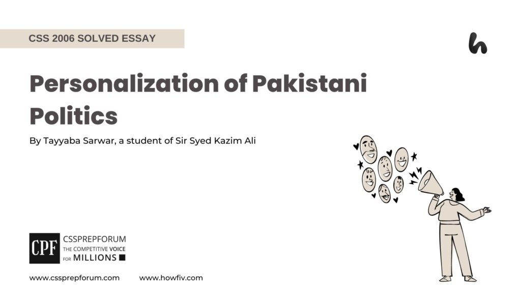 Personalization of Pakistani Politics by Tayyaba Sarwar