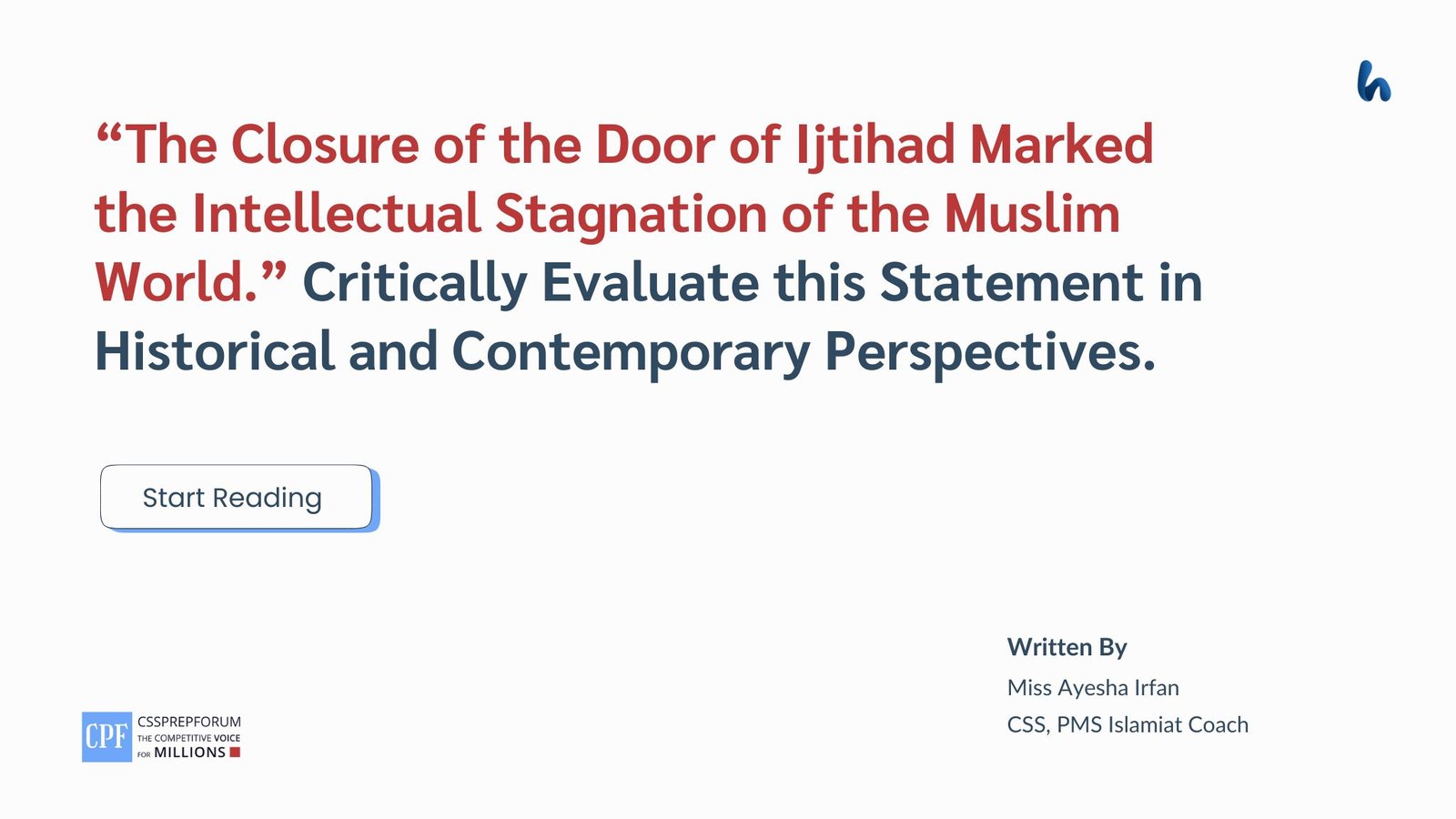 The Closure of the Door of Ijtihad Marked the Intellectual Stagnation of the Muslim World by Miss Ayesha Irfan