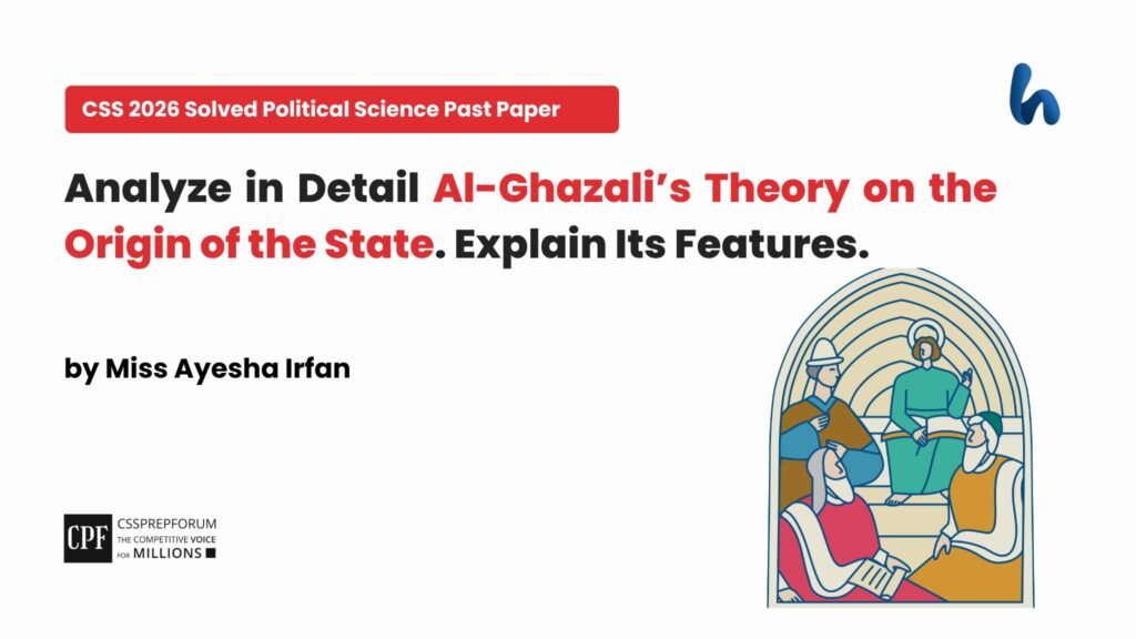 Al-Ghazali’s Theory on the Origin of the State by Miss Ayesha Irfan