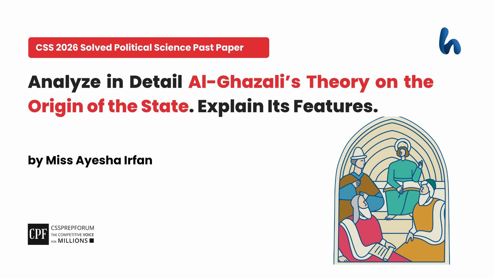 Al-Ghazali’s Theory on the Origin of the State by Miss Ayesha Irfan