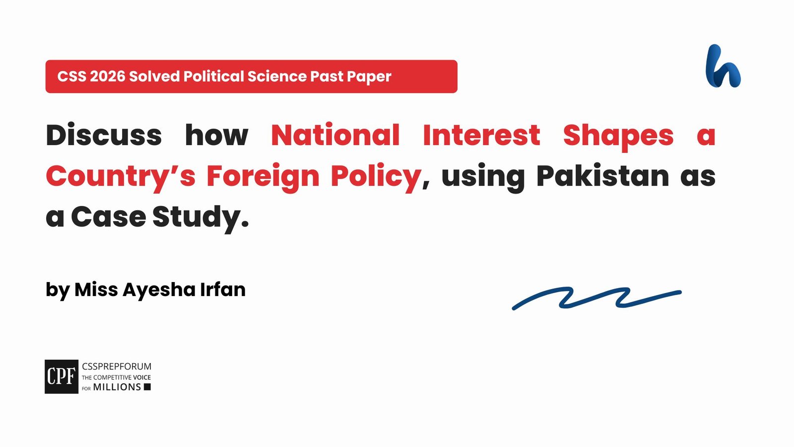 National Interest Shapes a Country’s Foreign Policy by Miss Ayesha Irfan