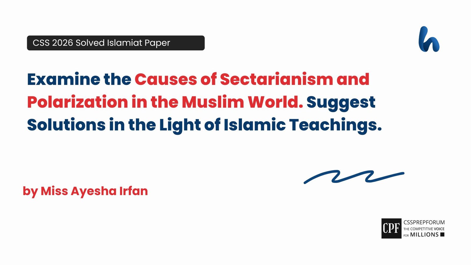 Causes of Sectarianism and Polarization in the Muslim World by Miss Ayesha Irfan