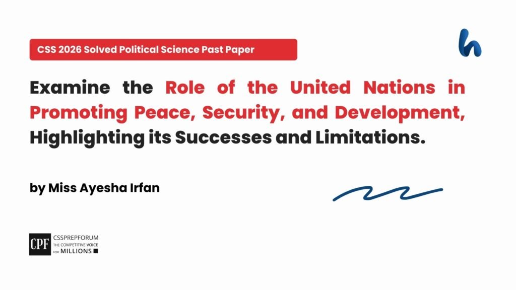 Role of the United Nations in Promoting Peace by Miss Ayesha Irfan