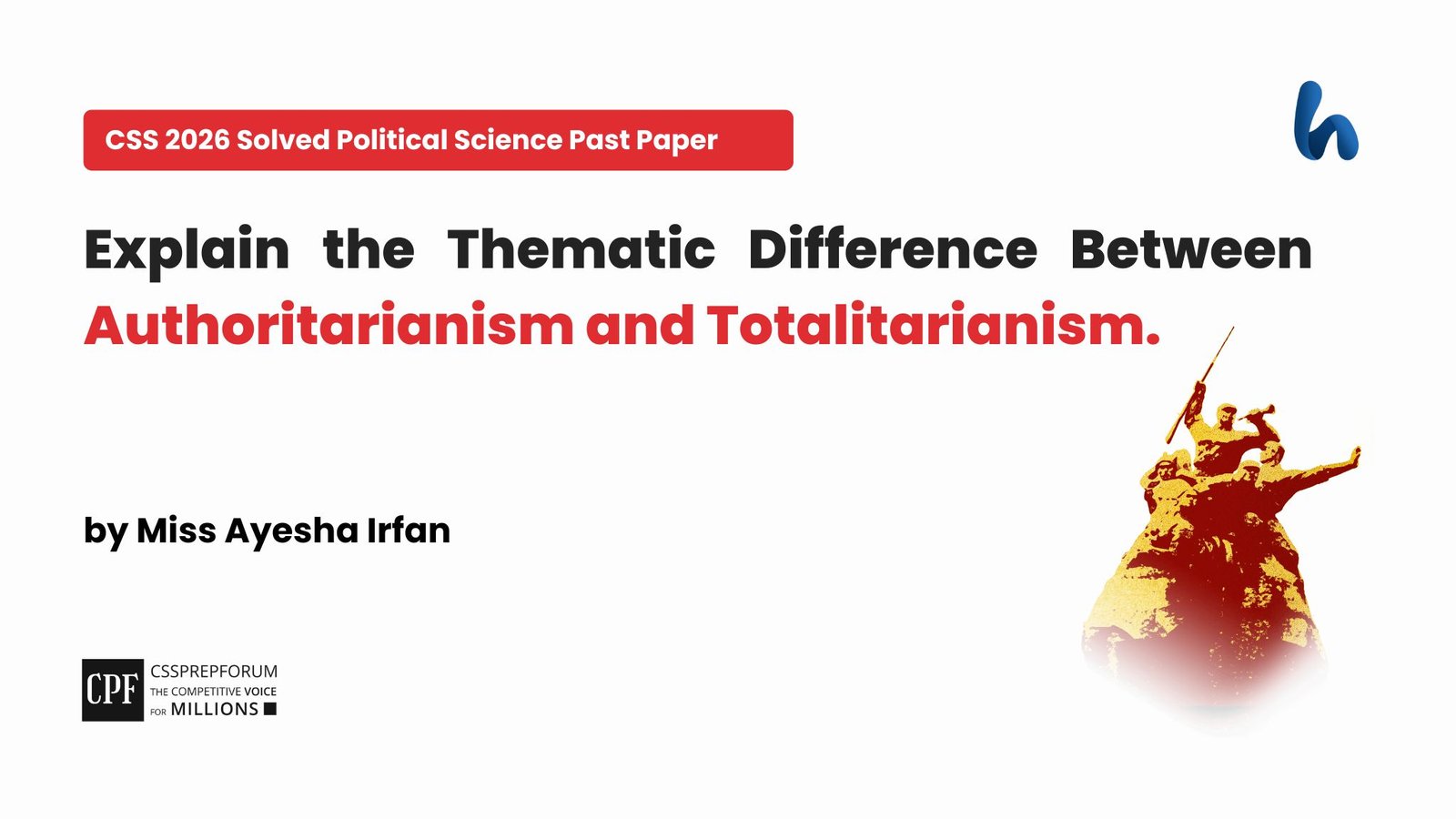 Thematic Difference Between Authoritarianism and Totalitarianism by Miss Ayesha Irfan